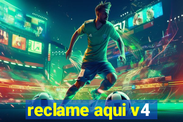 reclame aqui v4